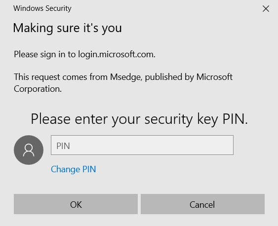 A prompt requesting that the user enters the PIN associated with the Security Key