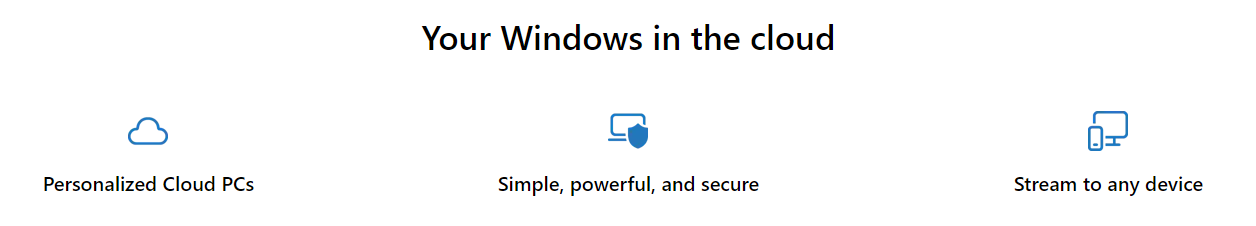 A screenshot referencing some of the benefits of Windows 365: simplicity, security, and the ability to stream to any device